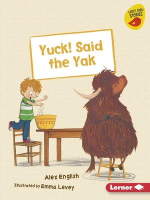 cover image of Yuck! Said the Yak